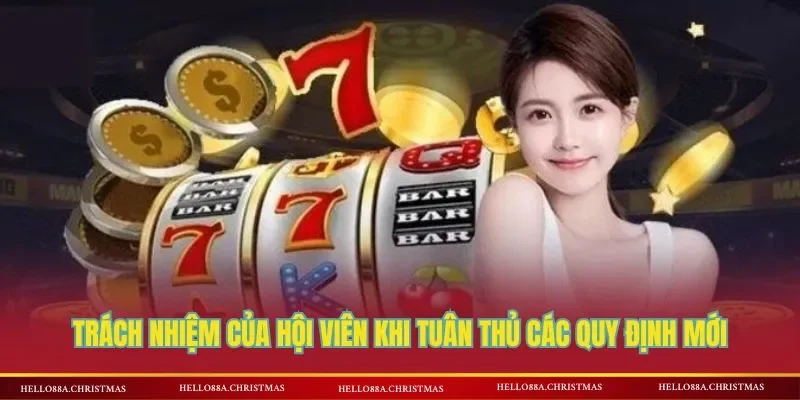 Trách nhiệm của hội viên khi tuân thủ các quy định mới