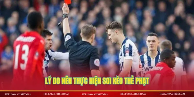 Lý do bạn nên thực hiện soi kèo thẻ phạt